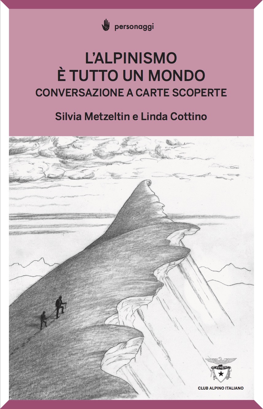 Donne e alpinismo, conversazione a carte scoperte nel nuovo libro del Cai