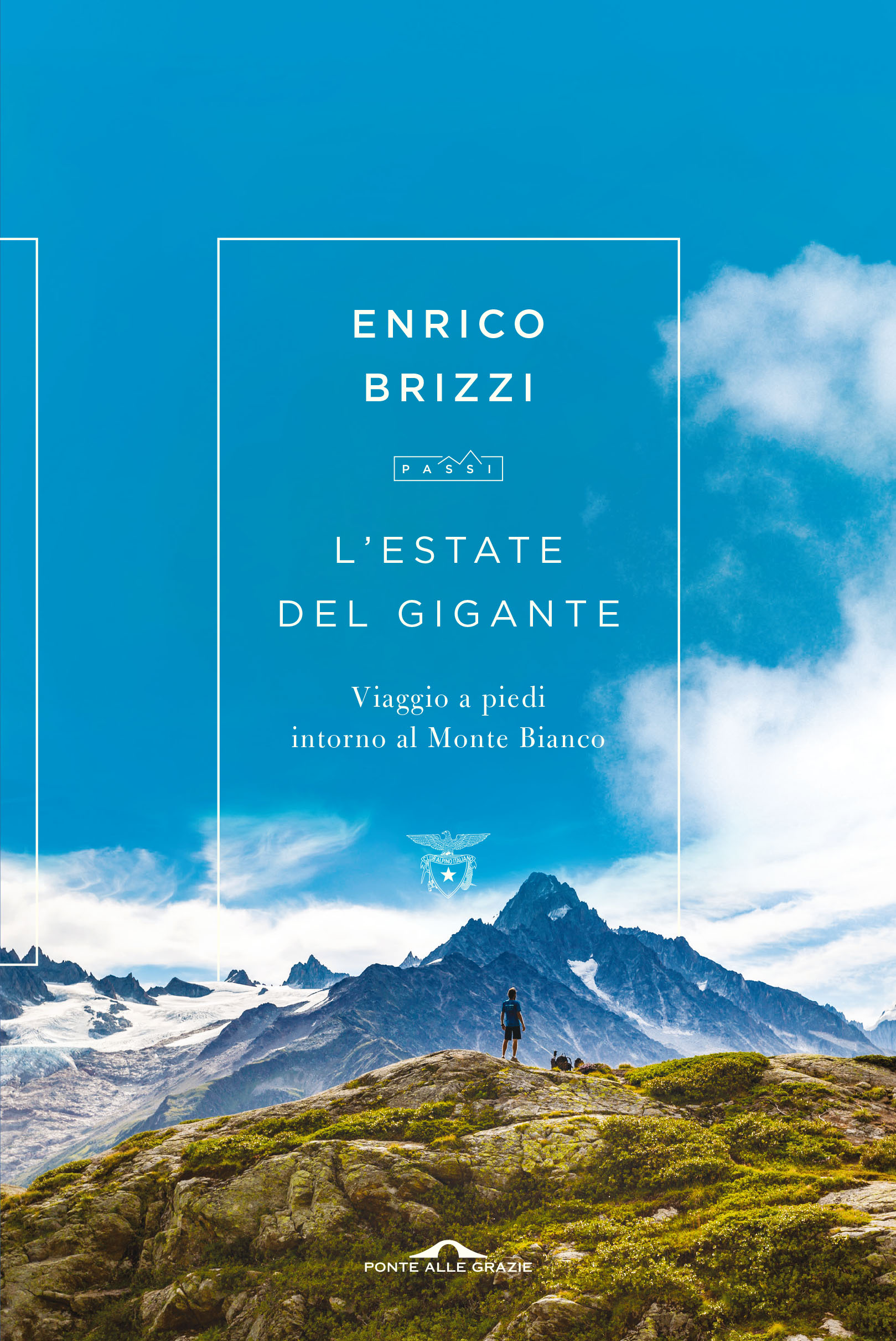 ‘L’estate del gigante’, alla scoperta del giro del Monte Bianco con Enrico Brizzi