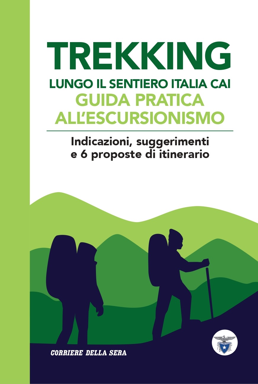 Una piccola guida sull’escursionismo e sul Sentiero Italia CAI lunedi’ 21 giugno in omaggio con il Corriere della Sera